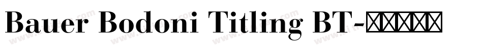 Bauer Bodoni Titling BT字体转换